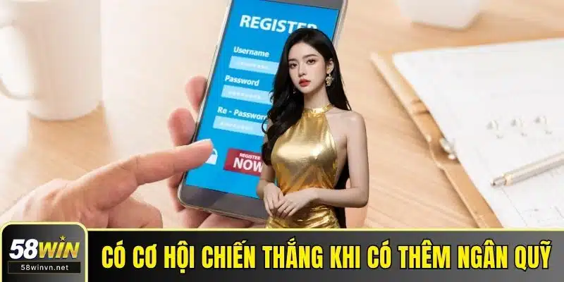 Có cơ hội chiến thắng khi có thêm ngân quỹ