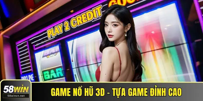 Game nổ hũ 3D