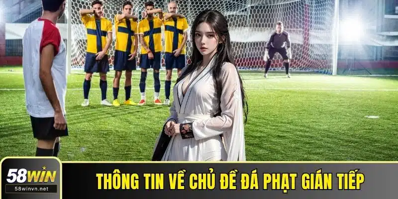 Thông tin về chủ đề đá phạt gián tiếp