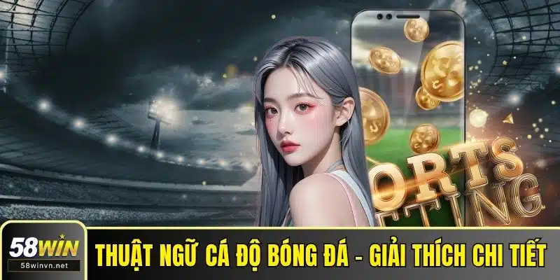 Thuật ngữ cá độ bóng đá
