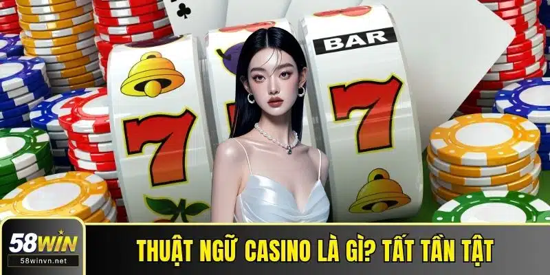 Thuật ngữ casino